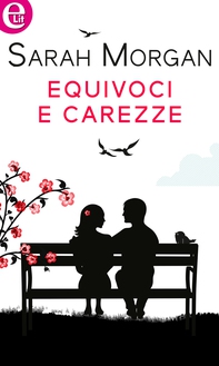 Equivoci e carezze (eLit) - Librerie.coop Equivoci e carezze (eLit) - Librerie.coop