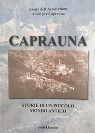 Caprauna. Storie di un piccolo mondo antico - Librerie.coop