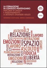 La formazione in contesto penitenziario. Percorsi di lingua e insegnamento a detenuti stranieri adulti - Librerie.coop