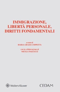 Immigrazione, libertà personale, diritti fondamentali - Librerie.coop
