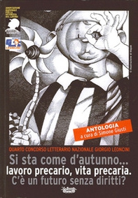 Precarietà. Si sta come d'autunno... Lavoro precario, vita precaria. C'è un futuro senza diritti? - Librerie.coop