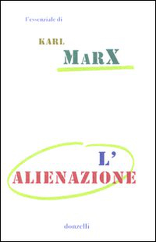L'alienazione - Librerie.coop L'alienazione - Librerie.coop