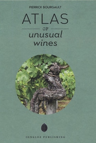 Atlas of unusual wines - Librerie.coop