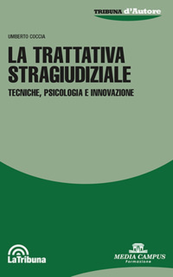 La trattativa stragiudiziale - Librerie.coop La trattativa stragiudiziale - Librerie.coop