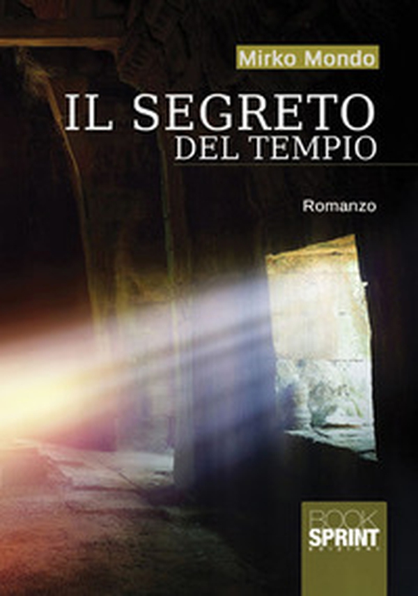 Il segreto del tempio - Librerie.coop Il segreto del tempio - Librerie.coop