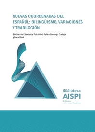 Nuevas coordenadas del español: bilingüismo, variaciones y traducción - Librerie.coop