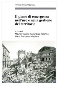 Il piano di emergenza nell'uso e nella gestione del territorio - Librerie.coop