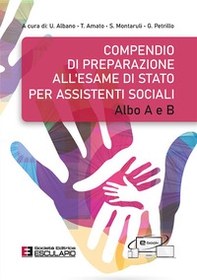 Compendio di preparazione all'esame di Stato per Assistenti Sociali. Albo A e B - Librerie.coop Compendio di preparazione all'esame di Stato per Assistenti Sociali. Albo A e B - Librerie.coop