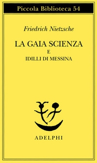 La gaia scienza e idilli di Messina - Librerie.coop La gaia scienza e idilli di Messina - Librerie.coop