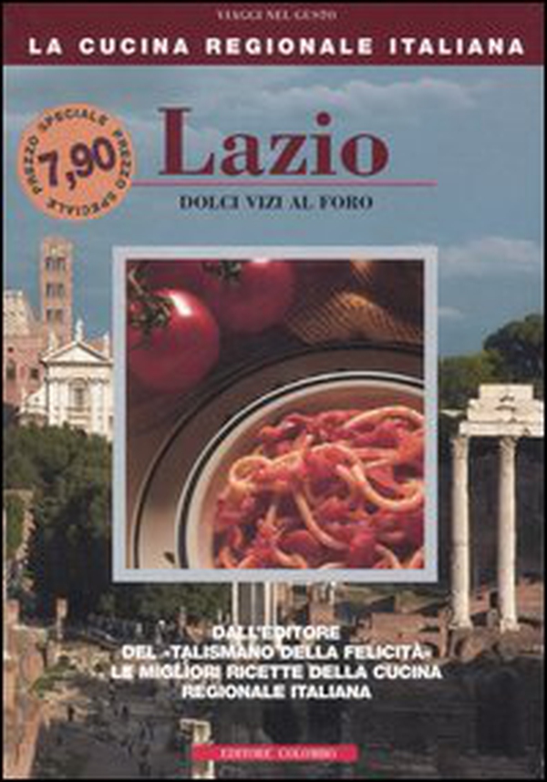 Lazio. Dolci vizi al foro - Librerie.coop Lazio. Dolci vizi al foro - Librerie.coop