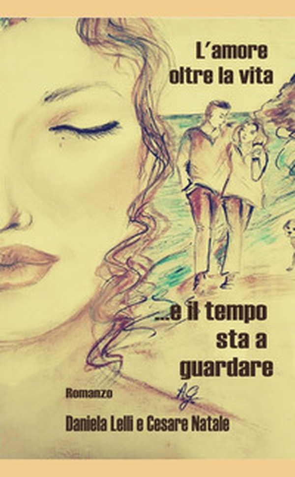 L'amore oltre la vita - Librerie.coop L'amore oltre la vita - Librerie.coop