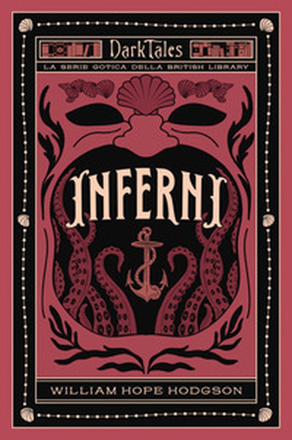 Inferni. Dark tales. La serie gotica della British Library - Librerie.coop Inferni. Dark tales. La serie gotica della British Library - Librerie.coop