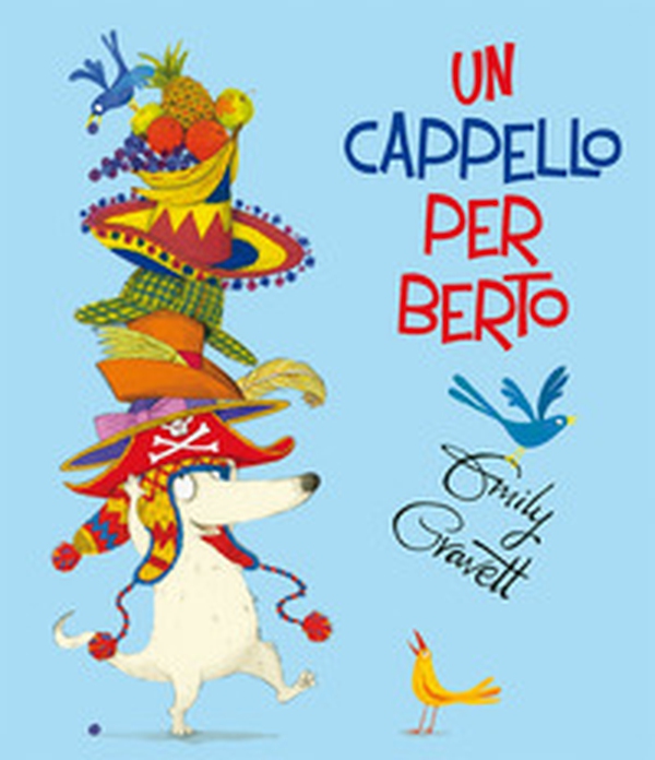 Un cappello per Berto - Librerie.coop Un cappello per Berto - Librerie.coop