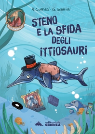 Steno e la sfida degli ittiosauri - Librerie.coop