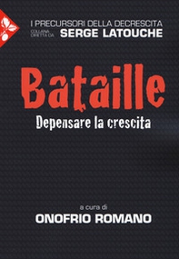 Bataille. Depensare la crescita - Librerie.coop