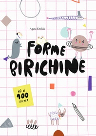 Forme birichine. Con adesivi - Librerie.coop