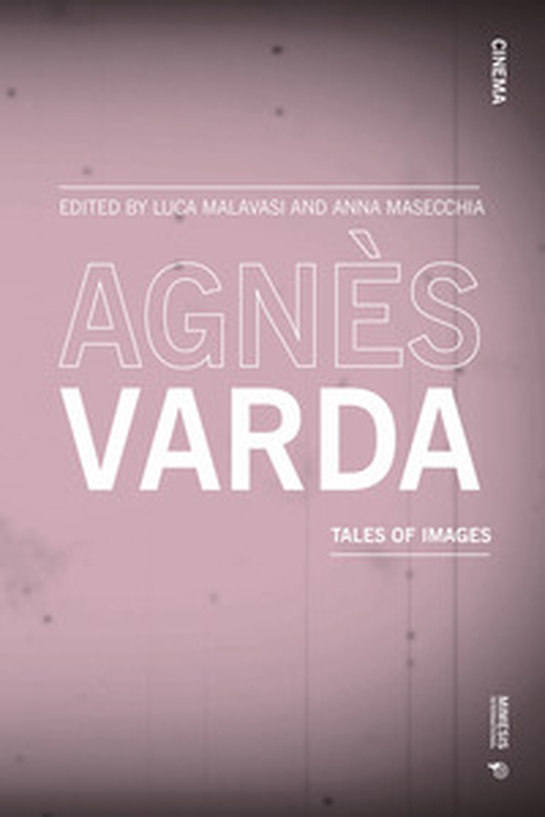 Agnès Varda. Tales of images - Librerie.coop Agnès Varda. Tales of images - Librerie.coop