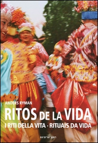 Rites of life. Ediz. italiana, spagnola e portoghese - Librerie.coop
