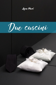 Due cuscini - Librerie.coop Due cuscini - Librerie.coop