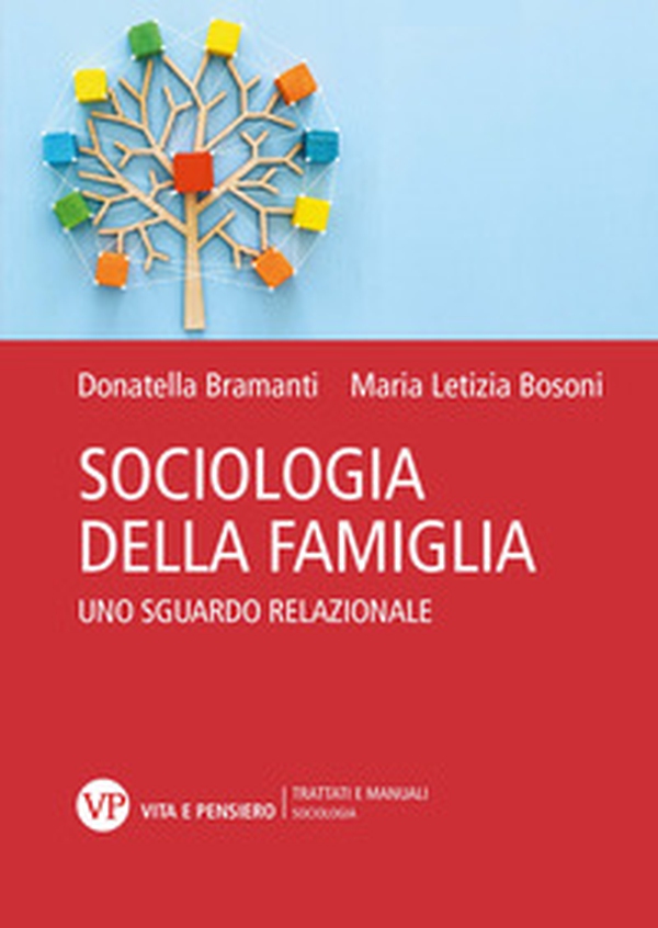 Sociologia della famiglia. Uno sguardo relazionale - Librerie.coop Sociologia della famiglia. Uno sguardo relazionale - Librerie.coop