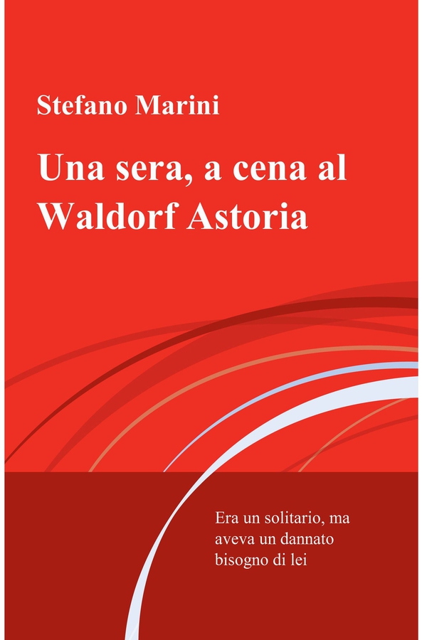 Una sera, a cena al Waldorf Astoria - Librerie.coop Una sera, a cena al Waldorf Astoria - Librerie.coop