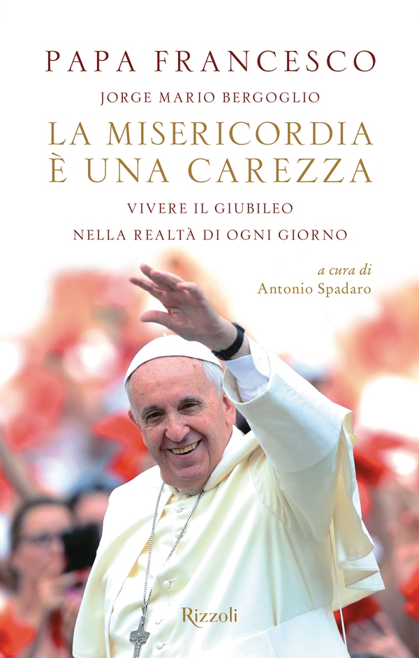 La misericordia è una carezza - Librerie.coop La misericordia è una carezza - Librerie.coop