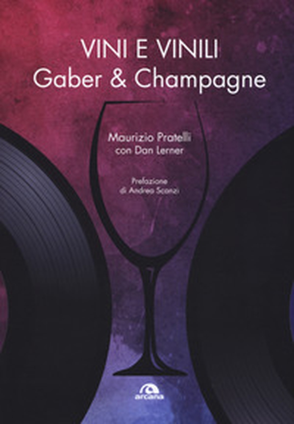 Vini e vinili. Gaber & champagne - Librerie.coop Vini e vinili. Gaber & champagne - Librerie.coop