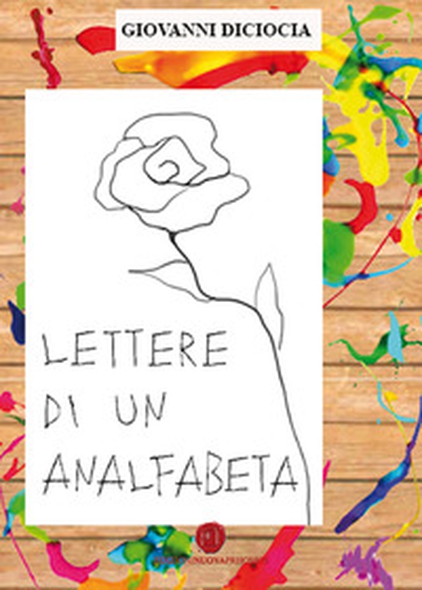 Lettere di un analfabeta - Librerie.coop Lettere di un analfabeta - Librerie.coop