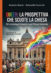 Queer: la prospettiva che scuote la chiesa. Per un dialogo inclusivo e una Chiesa rinnovata - Librerie.coop