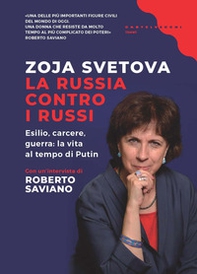 La Russia contro i russi. Esilio, carcere, guerra: la vita al tempo di Putin - Librerie.coop La Russia contro i russi. Esilio, carcere, guerra: la vita al tempo di Putin - Librerie.coop