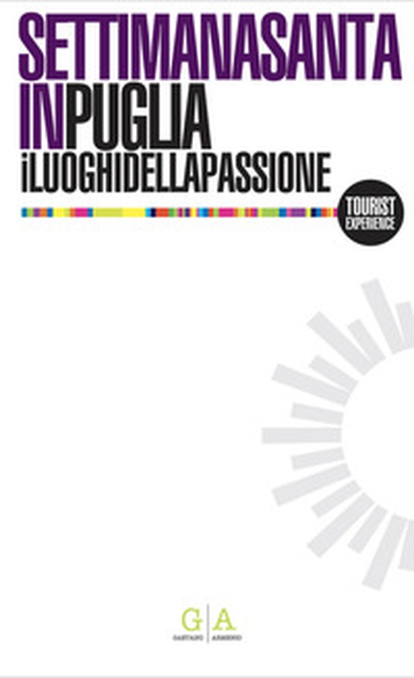Settimana Santa in Puglia. I luoghi della passione - Librerie.coop Settimana Santa in Puglia. I luoghi della passione - Librerie.coop