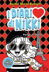Parigi, ti adoro. I diari di Nikki - Librerie.coop