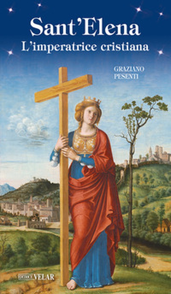 Sant'Elena. L'imperatrice cristiana - Librerie.coop Sant'Elena. L'imperatrice cristiana - Librerie.coop