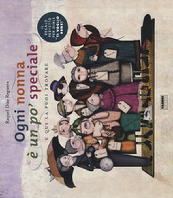 Ogni nonna è un po' speciale e qui la puoi trovare - Librerie.coop Ogni nonna è un po' speciale e qui la puoi trovare - Librerie.coop