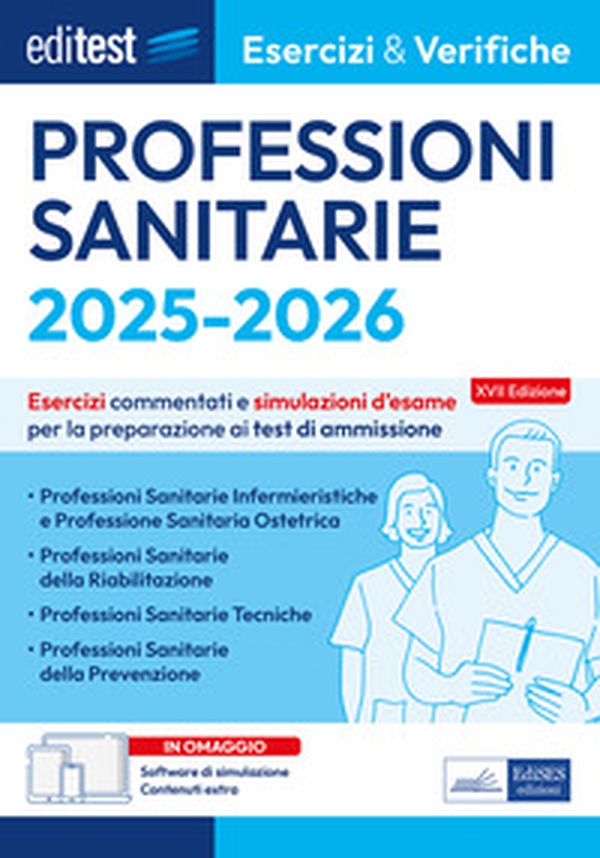 EdiTEST. Professioni sanitarie. Esercizi & verifiche. Esercizi commentati e simulazioni d'esame - Librerie.coop EdiTEST. Professioni sanitarie. Esercizi & verifiche. Esercizi commentati e simulazioni d'esame - Librerie.coop