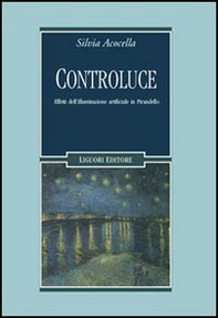 Controluce. Effetti dell'illuminazione artificiale in Pirandello - Librerie.coop