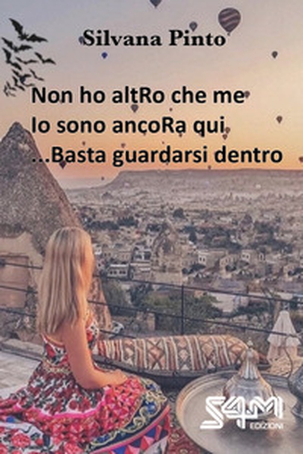 Non ho altRo che me. Atto primo-Io sono ancoRa qui. Atto secondo-... Basta guardarsi dentro. Atto terzo - Librerie.coop Non ho altRo che me. Atto primo-Io sono ancoRa qui. Atto secondo-... Basta guardarsi dentro. Atto terzo - Librerie.coop