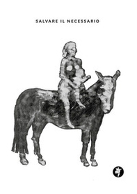 Salvare il necessario - Librerie.coop Salvare il necessario - Librerie.coop