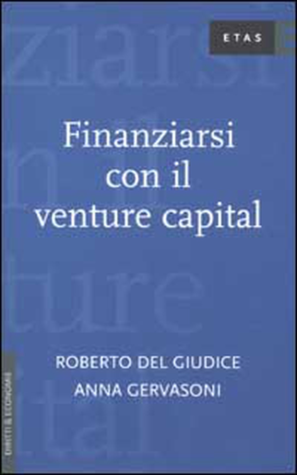 Finanziarsi con il venture capital - Librerie.coop Finanziarsi con il venture capital - Librerie.coop