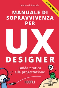 Manuale di sopravvivenza per UX designer - Librerie.coop Manuale di sopravvivenza per UX designer - Librerie.coop
