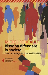 Bisogna difendere la società - Librerie.coop Bisogna difendere la società - Librerie.coop