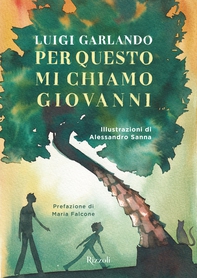 Per questo mi chiamo Giovanni (edizione illustrata) - Librerie.coop