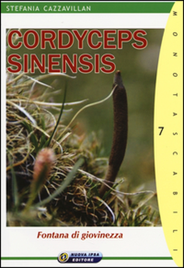 Cordyceps sinensis. Fontana di giovinezza - Librerie.coop Cordyceps sinensis. Fontana di giovinezza - Librerie.coop
