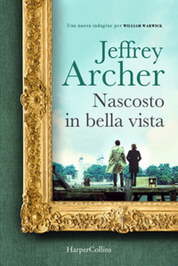 Nascosto in bella vista. Una nuova indagine per William Warwick - Librerie.coop Nascosto in bella vista. Una nuova indagine per William Warwick - Librerie.coop