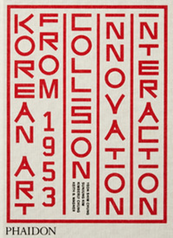 Korean art from 1953. Collision, innovation, interaction - Librerie.coop
