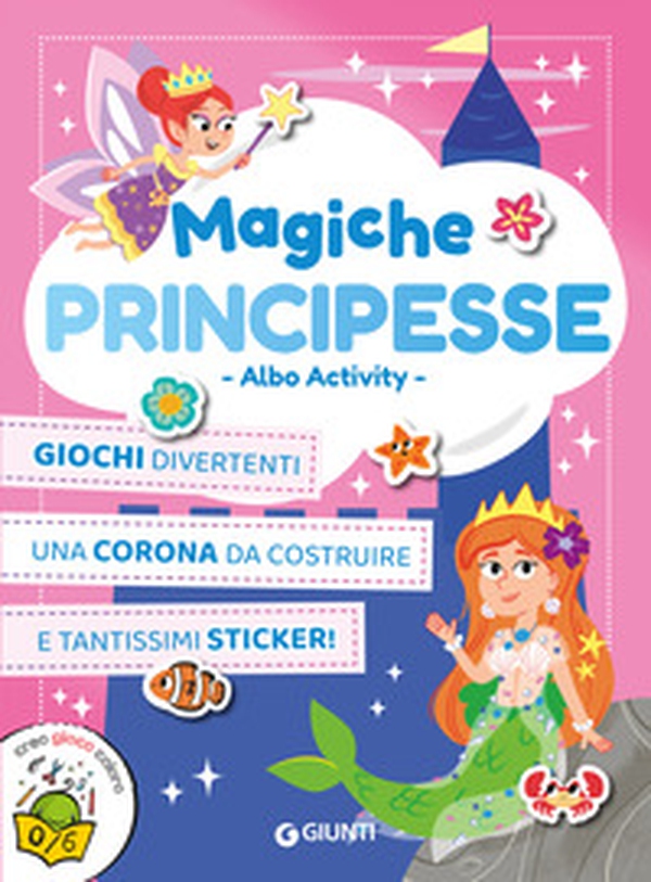 Magiche principesse. Albo activity - Librerie.coop