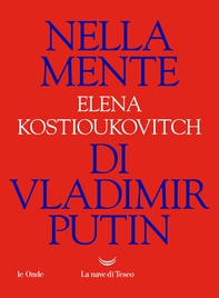Nella mente di Vladimir Putin - Librerie.coop