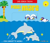 Pesci del mare. Chi cerca trova - Librerie.coop Pesci del mare. Chi cerca trova - Librerie.coop