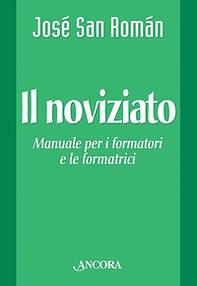 Il noviziato. Manuale per i formatori e le formatrici - Librerie.coop