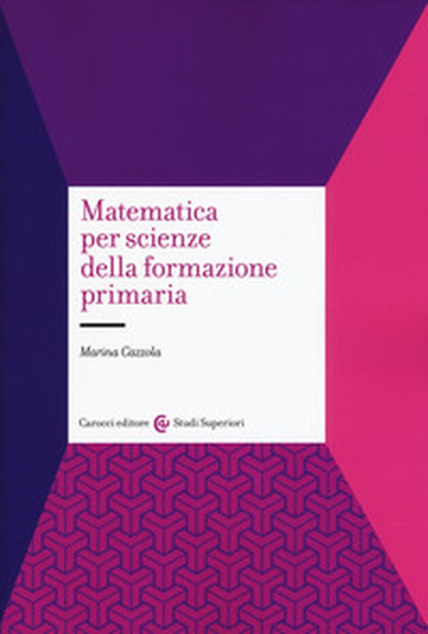 Matematica per scienze della formazione primaria - Librerie.coop Matematica per scienze della formazione primaria - Librerie.coop